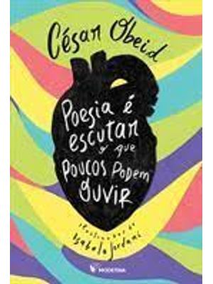 Poesia É Escutar o Que Poucos Podem Ouvir