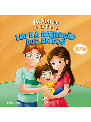 Autismo na Infância: Leo e a Aceitação dos Amigos
