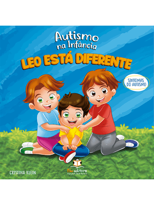 Autismo na Infância: Leo Está Diferente