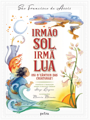 Irmão Sol, Irmã Lua: (Ou o Cântico das Criaturas)