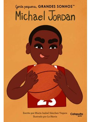 Gente Pequena: Michael Jordan