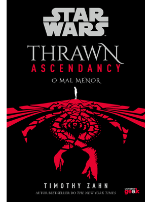 Star Wars: Thrawn Ascendancy – Livro 3: o Mal Menor