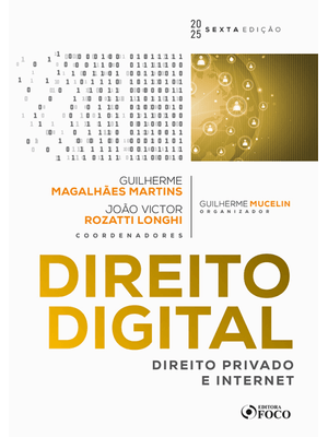Direito Digital : Direito Privado e Internet - 6ª Ed 2025