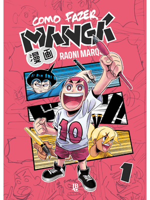 Como Fazer Mangá Vol. 01