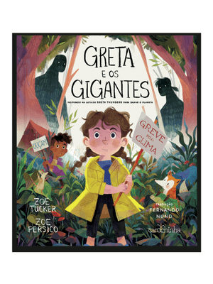 Greta e os Gigantes: Inspirado na Luta de Greta Thunberg para Salvar o Planeta