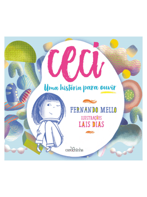 Ceci: Uma História para Ouvir