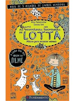 As (Extra)Ordinárias (Des)Aventuras de Lotta 3: Música para Encantar Animais