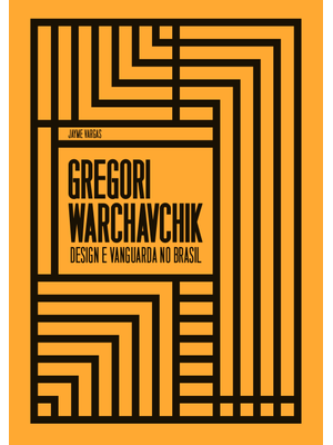 Gregory Warchavchik: Design e Vanguarda no Brasil