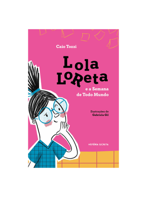 Lola Loreta e a Semana de Todo Mundo
