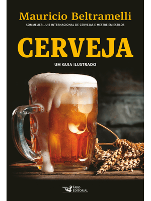 Cerveja - Um Guia Ilustrado e Interativo