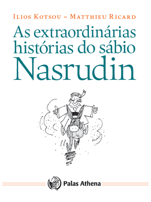 As Extraordinárias Histórias do Sábio Nasrudin