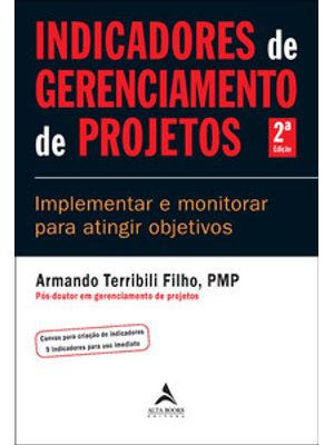 Indicadores de Gerenciamento de Projetos: Implementar e Monitorar para Atingir Objetivos