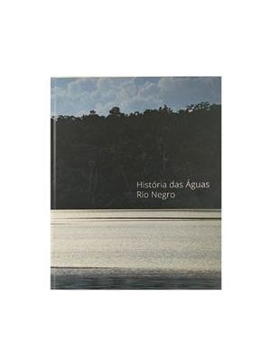 Historia das Aguas Rio Negro