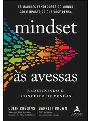 Mindset Às Avessas: Redefinindo o Conceito de Vendas