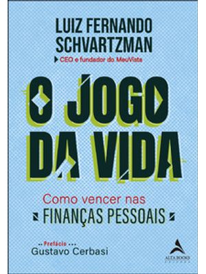O Jogo da Vida: Como Vencer nas Finanças Pessoais
