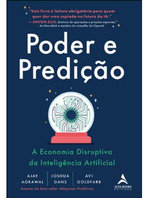 Poder e Predição: a Economia Disruptiva da Inteligência Artificial