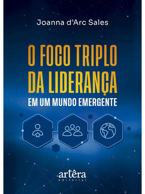 O Foco Triplo da Liderança em Um Mundo Emergente