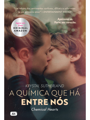 A Química Que Há Entre Nós (Chemical Hearts)