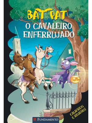 Bat Pat - o Cavaleiro Enferrujado