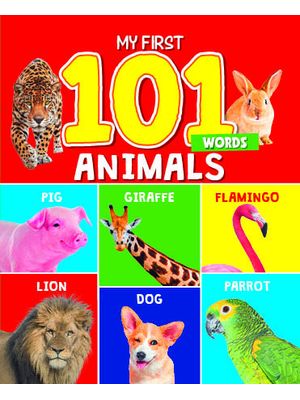 My First 101 Words - Animals