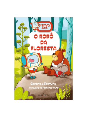 Bitmax & Cia.: o Robô da Floresta