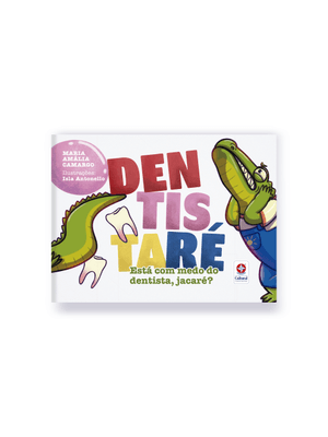 Dentistaré - Está com Medo do Dentista, Jacaré?