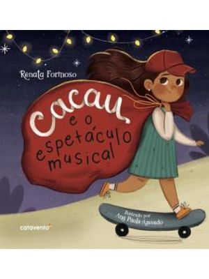 Cacau e o Espetáculo Musical