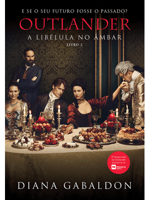 A Libélula no Âmbar (Outlander - Livro 2)