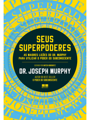 Seus Superpoderes: Uma Aula Magna sobre Como Usar a Magia Interior