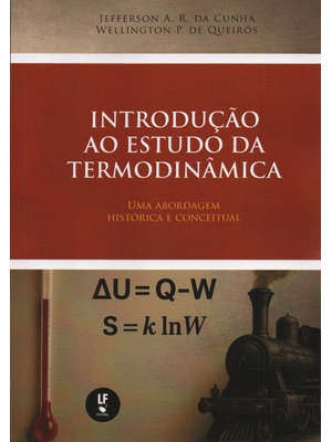 Introdução Ao Estudo da Termodinâmica: Uma Abordagem Histórica e Conceitual