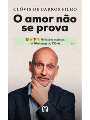 O Amor Não Se Prova: Reflexões Matinais no Whatsapp do Clóvis