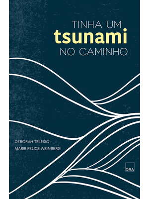 Tinha Um Tsunami no Caminho