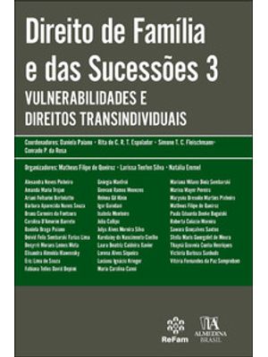 Direito de Família e das Sucessões 3: Vulnerabilidades e Direitos Transindividuais
