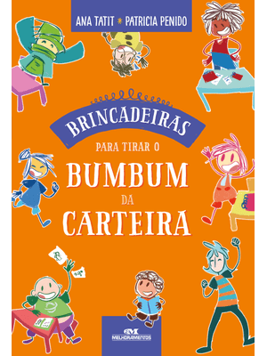 Brincadeiras para Tirar o Bumbum da Carteira
