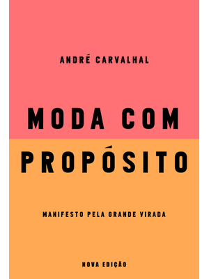 Moda com Propósito (Nova Edição): Manifesto pela Grande Virada