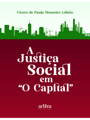 A Justiça Social em o Capital