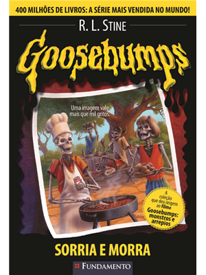 Goosebumps 01 - Sorria e Morra - 2ª Edição