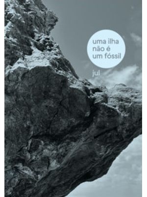 Uma Ilha Não É Um Fóssil