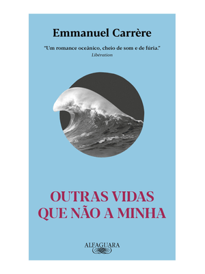 Outras Vidas Que Não a Minha (Nova Edição)
