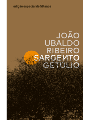 Sargento Getúlio – Edição Especial de 50 Anos