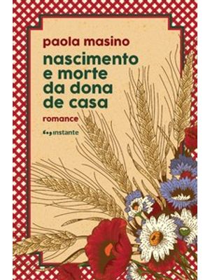 Nascimento e Morte da Dona de Casa