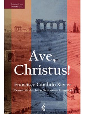 Ave, Christus! (Ave, Cristo! - Alemão)