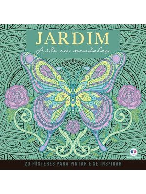 Jardins - Mandalas para Pintar e Se Inspirar