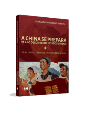 A China Se Prepara para o Declínio dos Estados Unidos