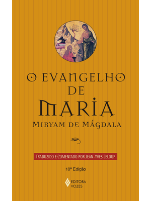 Evangelho de Maria: Miryam de Mágdala
