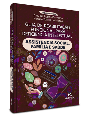 Guia de Reabilitação Funcional para Deficiência Intelectual: Assistência Social, Família e Saúde