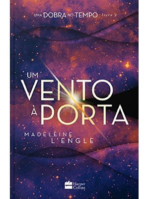 Um Vento À Porta – Livro 2 da Série Uma Dobra no Tempo