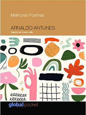 Melhores Poemas Arnaldo Antunes