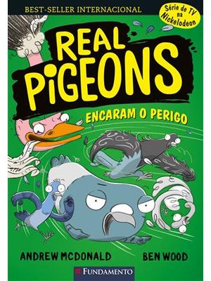 Real Pigeons 02 - Encaram o Perigo