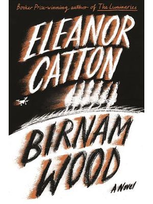 Birnam Wood: a Novel